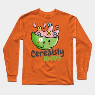 Cerealsly Happy Long Sleeve T-Shirt